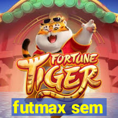 futmax sem